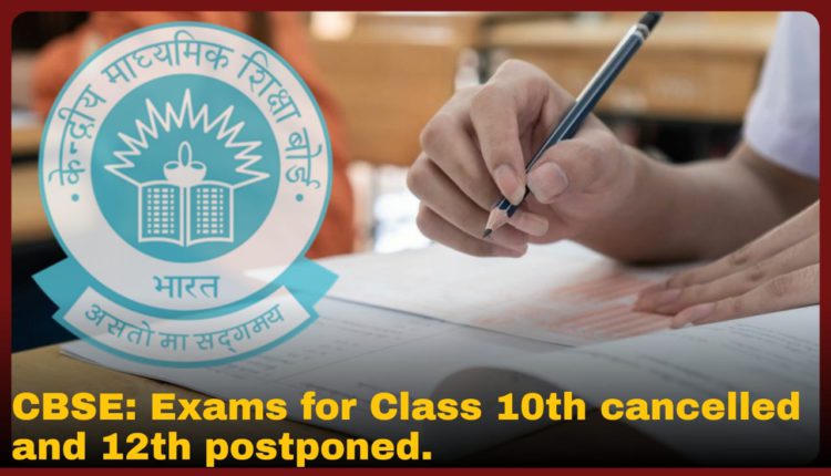 CBSE Board Exam Update; Class 10th exams cancelled, 12th postponed